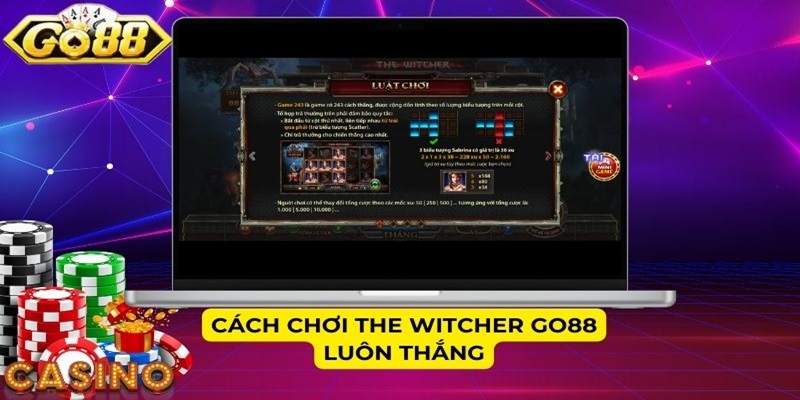 Cách chơi The Witcher GO88 luôn thắng