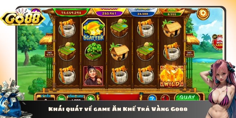 Khái quát về game Ăn Khế Trả Vàng Go88