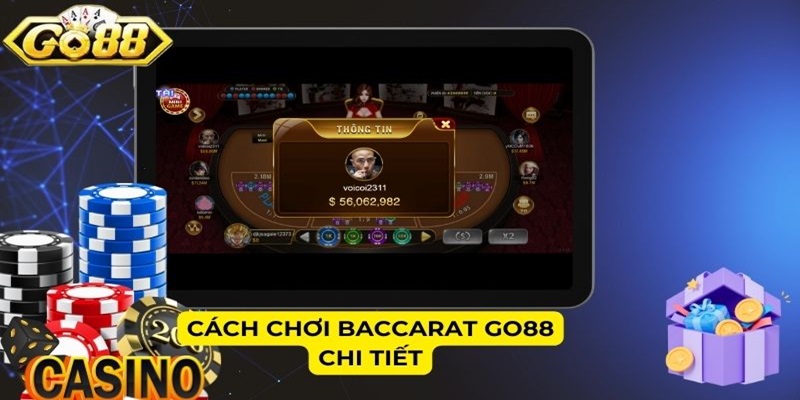 Cách chơi Baccarat GO88 chi tiết