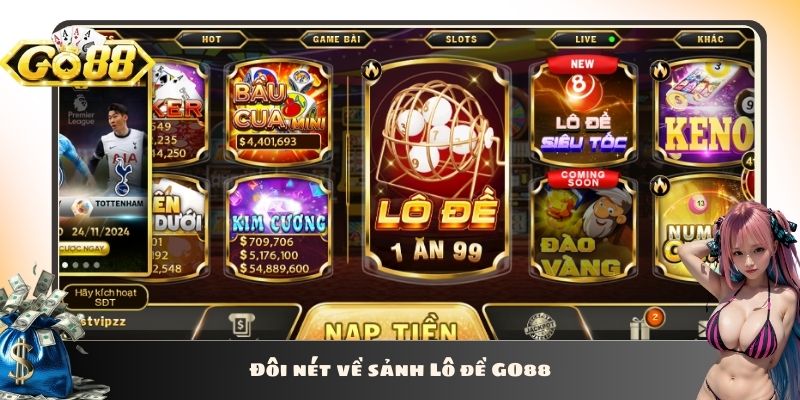 Đôi nét về sảnh Lô đề GO88