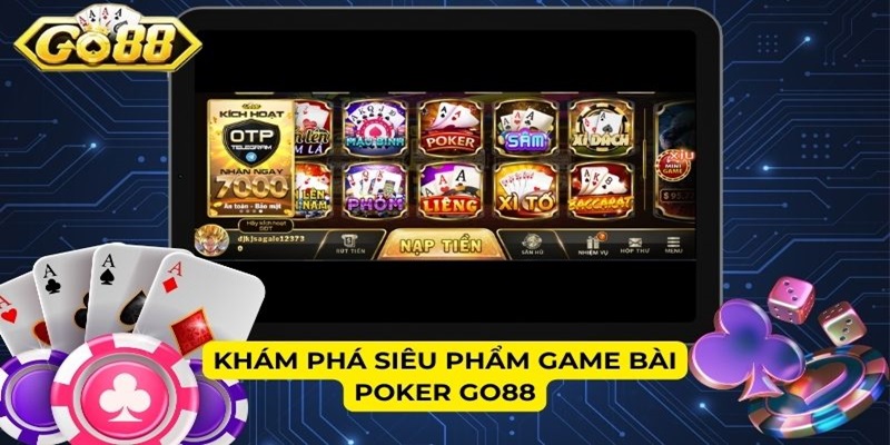 Khám phá siêu phẩm game bài Poker Go88