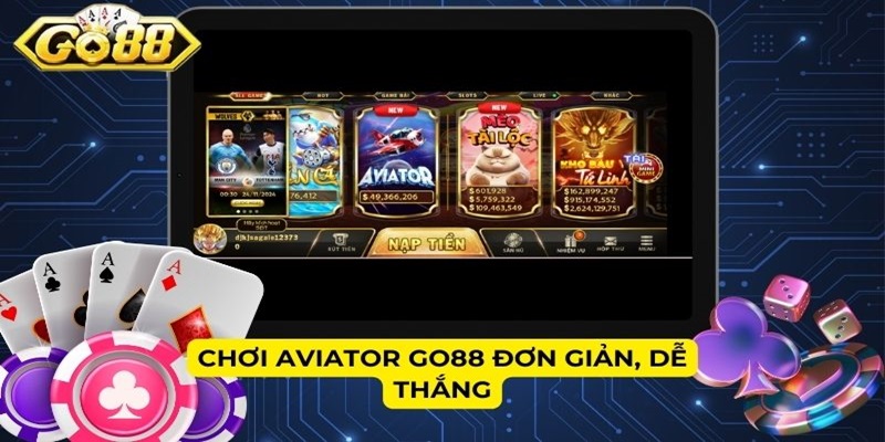 Chơi Aviator Go88 đơn giản, dễ thắng