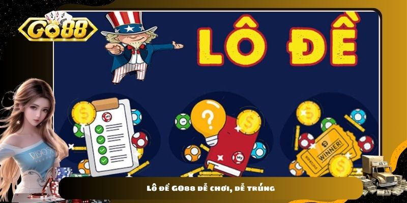 Lô đề GO88 dễ chơi, dễ trúng